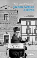 Un don Camillo a Cervia di Pierre L. Cabantous edito da Itaca (Castel Bolognese)