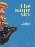The same sky. Catalogo della mostra (Diano Marina, 23 marzo-4 maggio 2024). Ediz. illustrata edito da Vanillaedizioni
