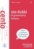 100 dubbi di grammatica italiana di Fabrizio Ruggeri, Stefania Ruggeri edito da Alma