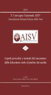 10° Convegno nazionale AISV Associazione Italiana Scienze della Voce. Aspetti prosodici e testuali del raccontare... Con CD-ROM edito da Edizioni dell'Orso