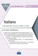 TFA. Italiano. Manuale per le prove scritte e orali classi A22, A12, A11, A13. Con software di simulazione edito da Edises