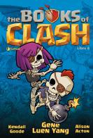 The Books of Clash. Le leggende leggendarie delle leggendarissime imprese vol. 6 di Gene Luen Yang edito da Tunué