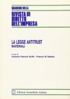 La legge antitrust. Materiali edito da Edizioni Scientifiche Italiane