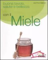 Buona tavola, salute e bellezza con il miele di Diletta D'Amelio edito da Red Edizioni