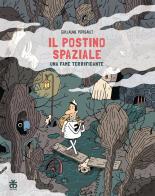 Una fame terrificante. Il postino spaziale di Guillaume Perreault edito da Sinnos