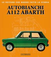 Autobianchi A112 Abarth di Giorgio Bozzi, Fabio Coppa edito da Nada