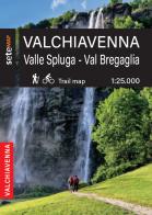 Valchiavenna. Valle Spluga e Val Bregaglia. Cartografia escursionistica in scala 1:25.000 della Valchiavenna zona Valle Spluga e Val Bregaglia di Lorenzo Bertolini edito da SeTeMap