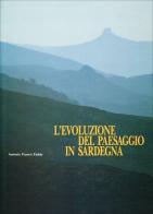 L' evoluzione del paesaggio in Sardegna di Antonio Franco Fadda edito da COEDISAR