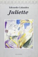 Juliette di Edoardo Calandra edito da Ananke