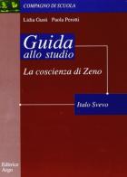 La coscienza di Zeno di Italo Svevo. Guida alla lettura di Lidia Gusti, Paola Perotti edito da Argo Edizioni
