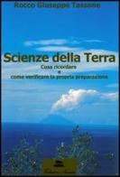 Scienze della terra. Cosa ricordare e come verificare la propria preparazione. Per le Scuole superiori di Rocco G. Tassone edito da Nausica