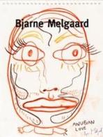 Bjarne Melgaard. Ediz. italiana e inglese edito da Silvia