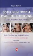 Botulinum Toxin A in aesthetic medicine di Alessio Redaelli edito da OEO