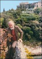 Paolo Budinich. Sea, science and adventure in the life of a theoretical physicist di Rita Cian edito da Maqom Hazè