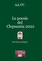 Le poesie del Clepsamia 2022 edito da VJ Edizioni