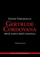 Gertrude Cordovana di Gianni Virgadaula edito da Maurizio Vetri Editore