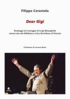 Dear Gigi. Sondaggi nel carteggio di Luigi Meneghello conservato alla Biblioteca civica Bertoliana di Vicenza di Filippo Cerantola edito da Apogeo Editore