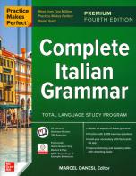 Practice makes perfect. Complete Italian grammar di Marcel Danesi edito da McGraw-Hill Education