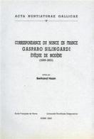 Correspandance du nonce en France Gasparo Silingardi évêque de Modène(1599-1601) edito da Ecole Francaise de Rome