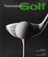 Fascination of golf di M. Pia Gennaro edito da White Star