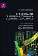Eserciziario di statistica economica e contabilità nazionale di Vincenzo Marinello edito da Aracne