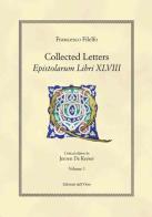 Collected letters. Epistolarium libri XLVIII. Ediz. multilingue vol.1 di Francesco Filelfo edito da Edizioni dell'Orso