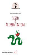 Sesso e alimentazione di Massimo Mariani edito da Maria Pacini Fazzi Editore