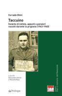 Taccuino. Insieme di notizie, appunti e pensieri raccolti durante la prigionia (1943-1945) di Corrado Ghini edito da Edizioni Pendragon