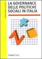 La governance delle politiche sociali in Italia di Giovanni Bertin, Luca Fazzi edito da Carocci