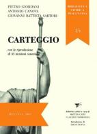Carteggio di Pietro Giordani, Antonio Canova, G. Battista Sartori edito da TIP.LE.CO