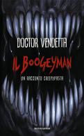 Il Boogeyman. Un racconto Creepypasta di Doctor Vendetta edito da Mondadori Electa