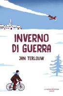 Inverno di guerra di Jan Terlouw edito da La Nuova Frontiera Junior