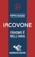 Iacovone di Pippo Russo edito da Garrincha Edizioni