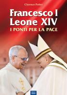 Francesco I e Leone XIV. I ponti per la pace di Clarence Potter edito da Edizioni Mytilus