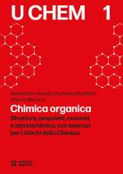 Chimica organica di Alessandro Abbotto, Norberto Manfredi, Ottavia Bettucci edito da Scienza Express