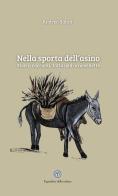 Nella sporta dell'asino. Storie, racconti, fattarielli e novellette di Andrea Salati edito da Balzano Editore - Librerie Il giardino della cultura