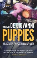 Puppies. A Bastards of Pizzofalcone book di Maurizio de Giovanni edito da Europa Editions