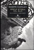 Breve storia del sud. Dalle origini ai giorni nostri di Giuseppe Campolieti edito da Mondadori