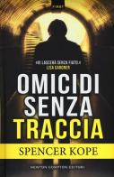 Omicidi senza traccia di Spencer Kope edito da Newton Compton Editori