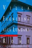 Villa Farnesina alla Lungara, Roma. Ediz. inglese di Elsa Gerlini edito da Ist. Poligrafico dello Stato