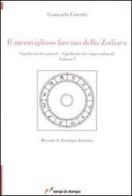 Il meraviglioso fascino dello zodiaco. Significato dei pianeti. Significato dei segni zodiacali vol.1 di Giancarlo Cervetti edito da Lampi di Stampa