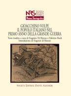 Il popolo italiano nel primo anno della grande guerra di Gioacchino Volpe edito da Dante Alighieri