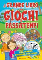 Il grande libro dei giochi & passatempi edito da Edibimbi