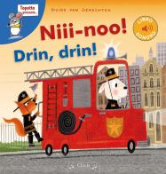 Niii-noo! Drin, drin! di Guido Van Genechten edito da Clavis