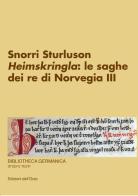 Snorri Sturluson. «Heimskringla»: le saghe dei re di Norvegia. Ediz. multilingue vol.3 edito da Edizioni dell'Orso