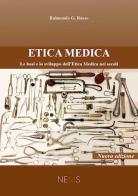 Etica medica. Le basi e lo sviluppo dell'etica medica nei secoli di Raimondo G. Russo edito da Mnamon