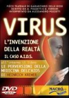 Virus. L'invenzione della realtà. Il caso Aids. Con DVD di Alessandro Pozzetti, Domenico Ferrari edito da Macro Edizioni