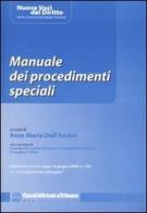 Manuale dei procedimenti speciali. Aggiornato con la legge 16 giugno 2003, n.134 sul "patteggiamento allargato" edito da La Tribuna