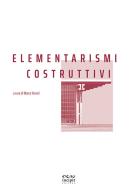 Elementarismi costruttivi edito da Incipit Editore