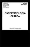 Ontopsicologia clinica di Antonio Meneghetti edito da Psicologica Editrice